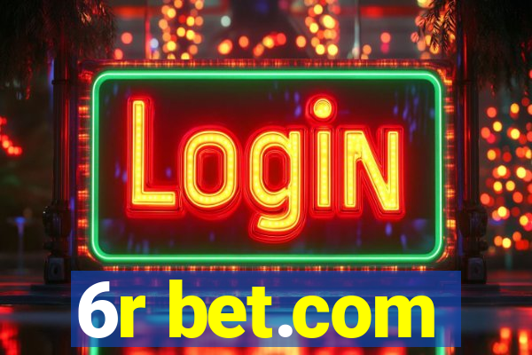 6r bet.com